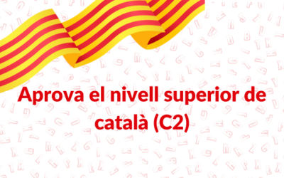 Prepara i aprova el nivell superior de català (C2)