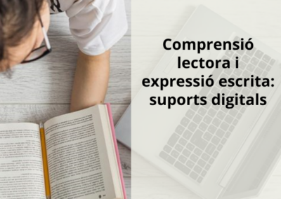 Comprensió lectora i expressió escrita: suports digitals